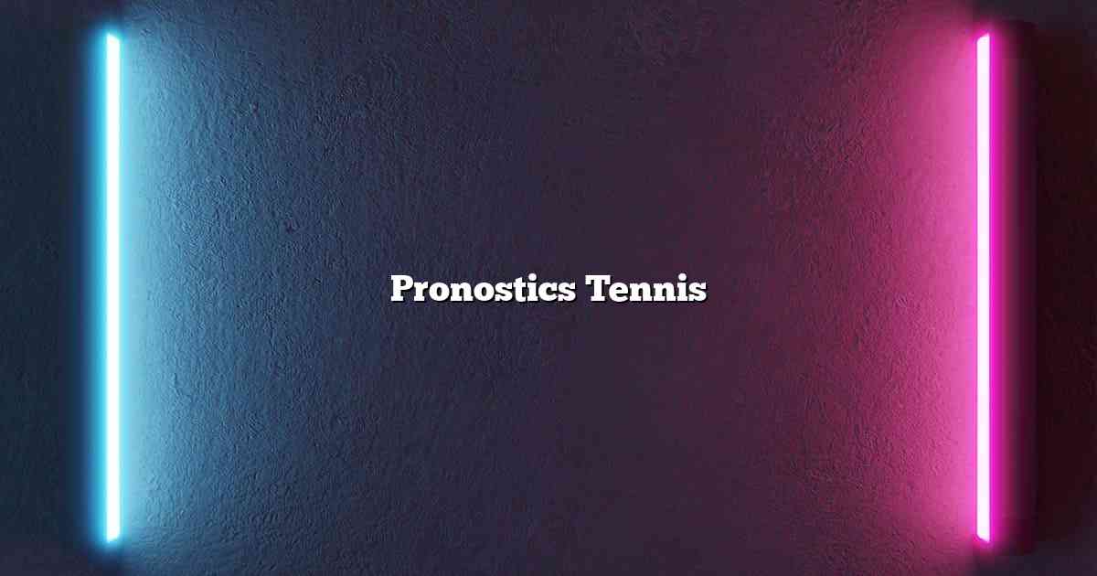 Pronostics Tennis